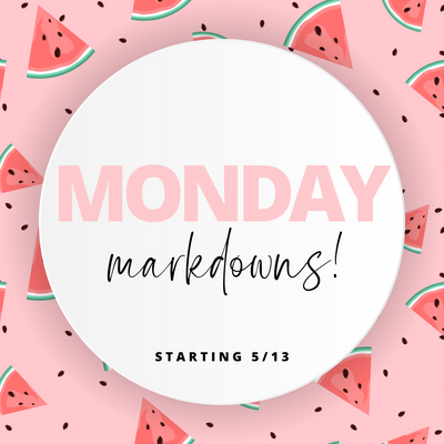 Monday Markdowns!