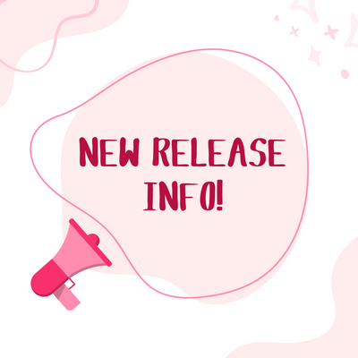 Important Updates re: New Releases!