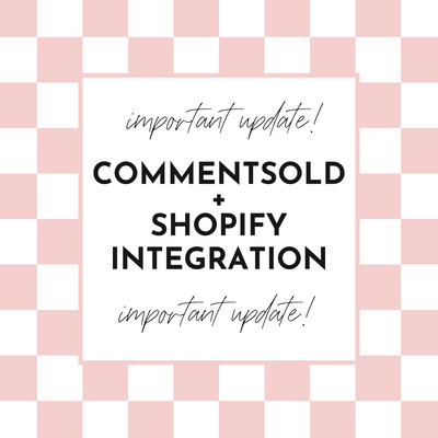 CommentSold + Shopify Integration