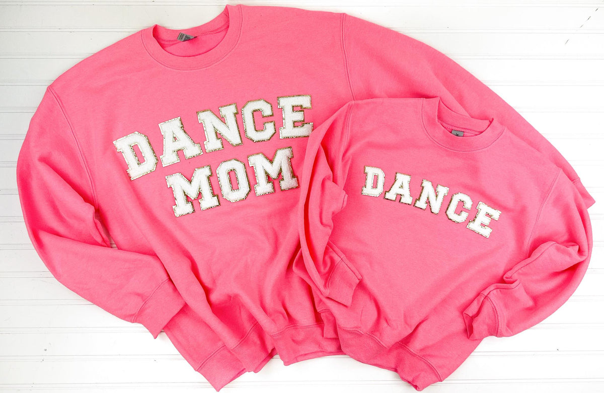 Dance Mom + Mini Chenille Patch Sweatshirts - RTS