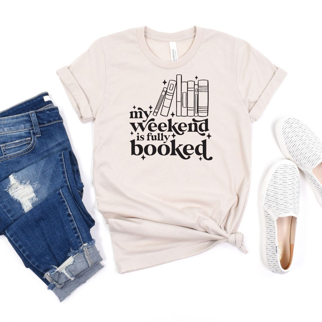 Weekends Are Booked Graphic Tee - RTS
