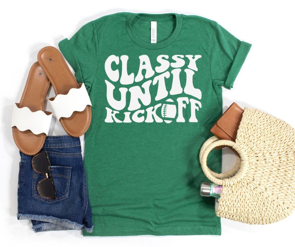 Classy Until Kickoff Graphic Tee in 10 Colors - RTS